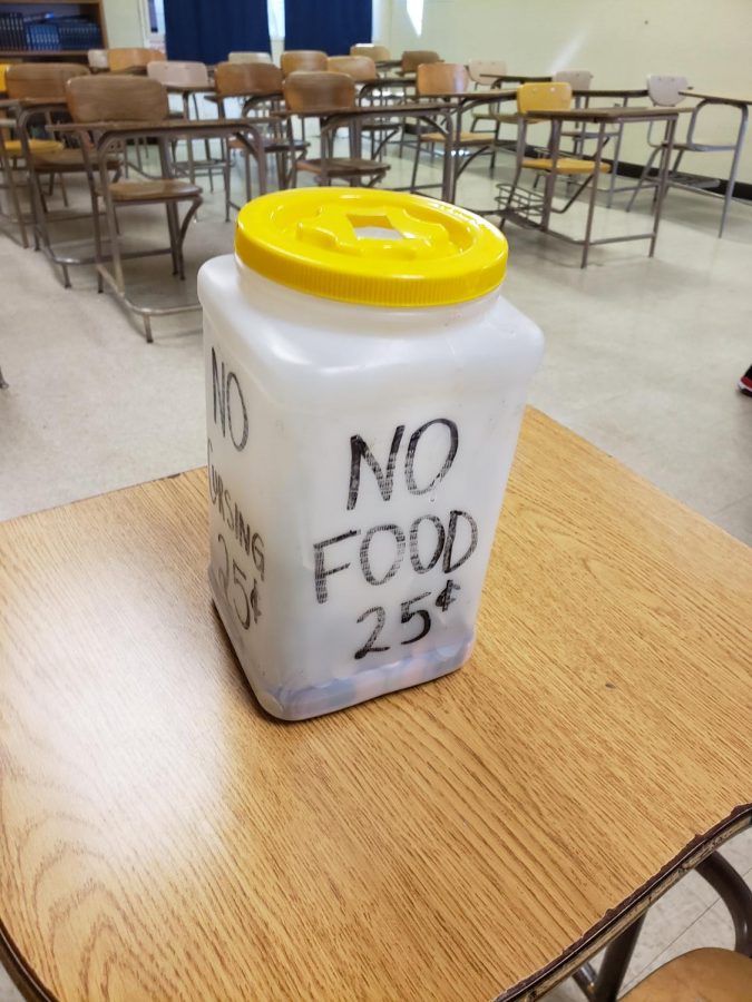 Ms. Deinhards swear jar--if you swear or break the food rules, you pay. 