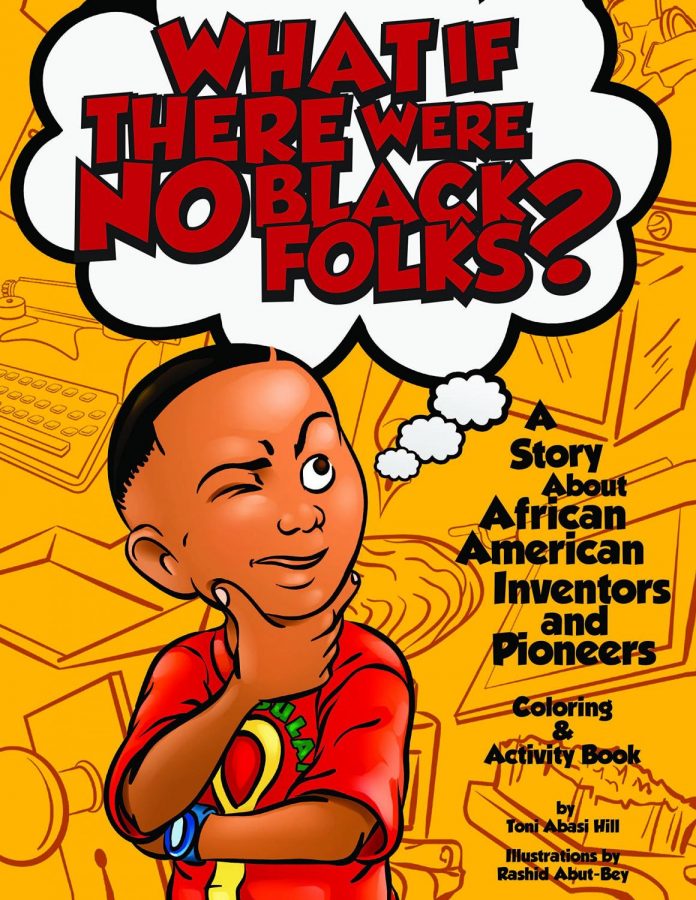 The cover of What If There Were No Black Folks? by Toni Abasi Hill