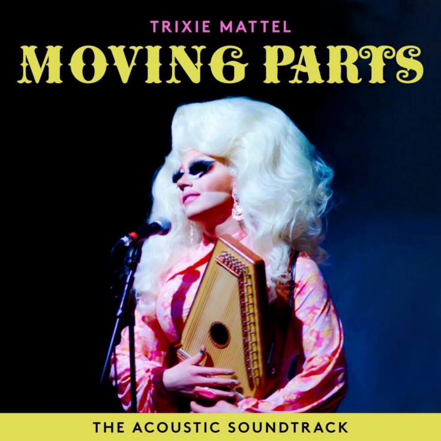 The cover of the acoustic soundtrack for Trixie Mattel: Moving Parts.
